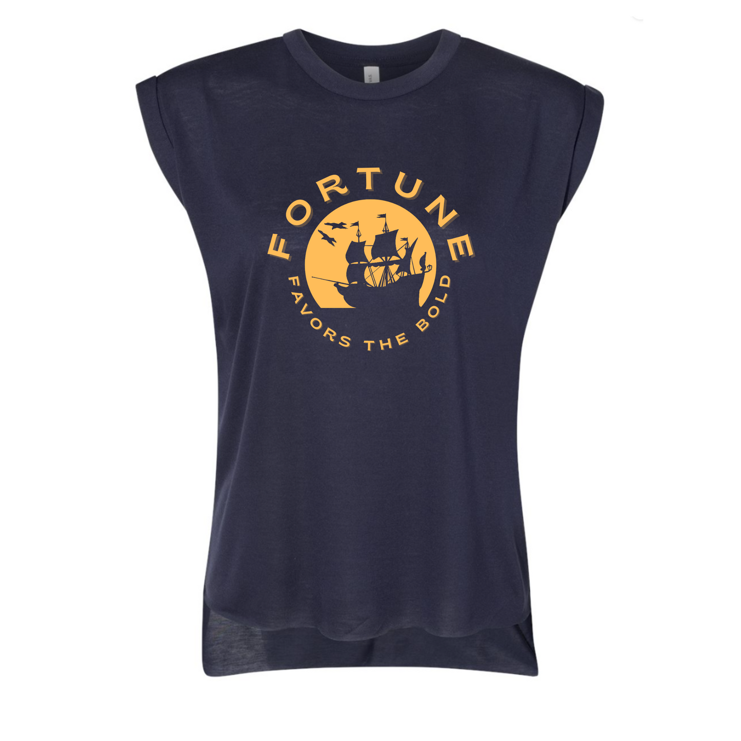 FORTUNE FAVORS THE BOLD - Ladies rolled cuffs tank