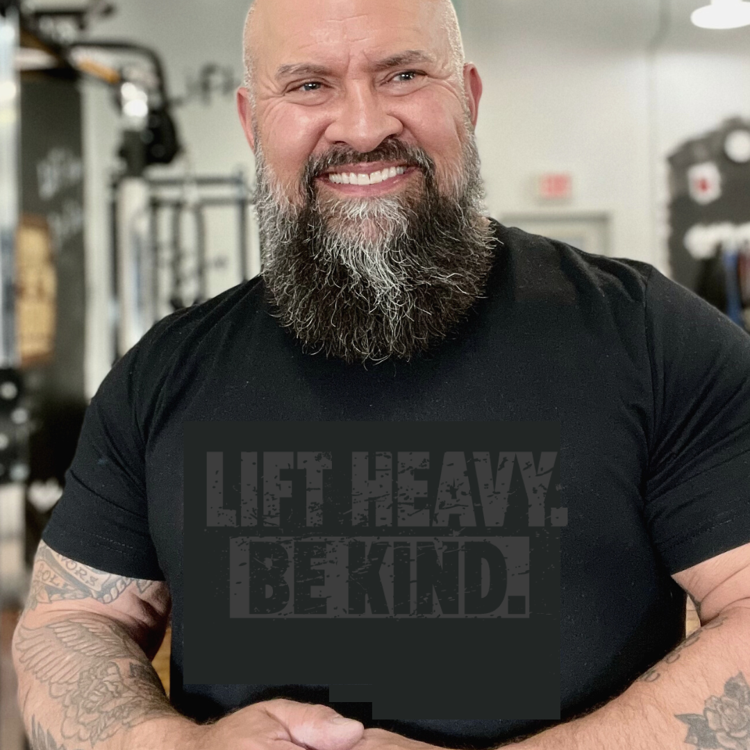 Lift Heavy Be Kind- BLACKOUT- Unisex Tee