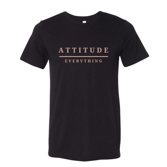 ATTITUDE OVER EVERYTHING- Unisex Tee