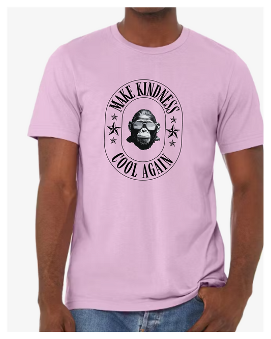 Make Kindness Cool Again - Gorilla version!- Unisex tee