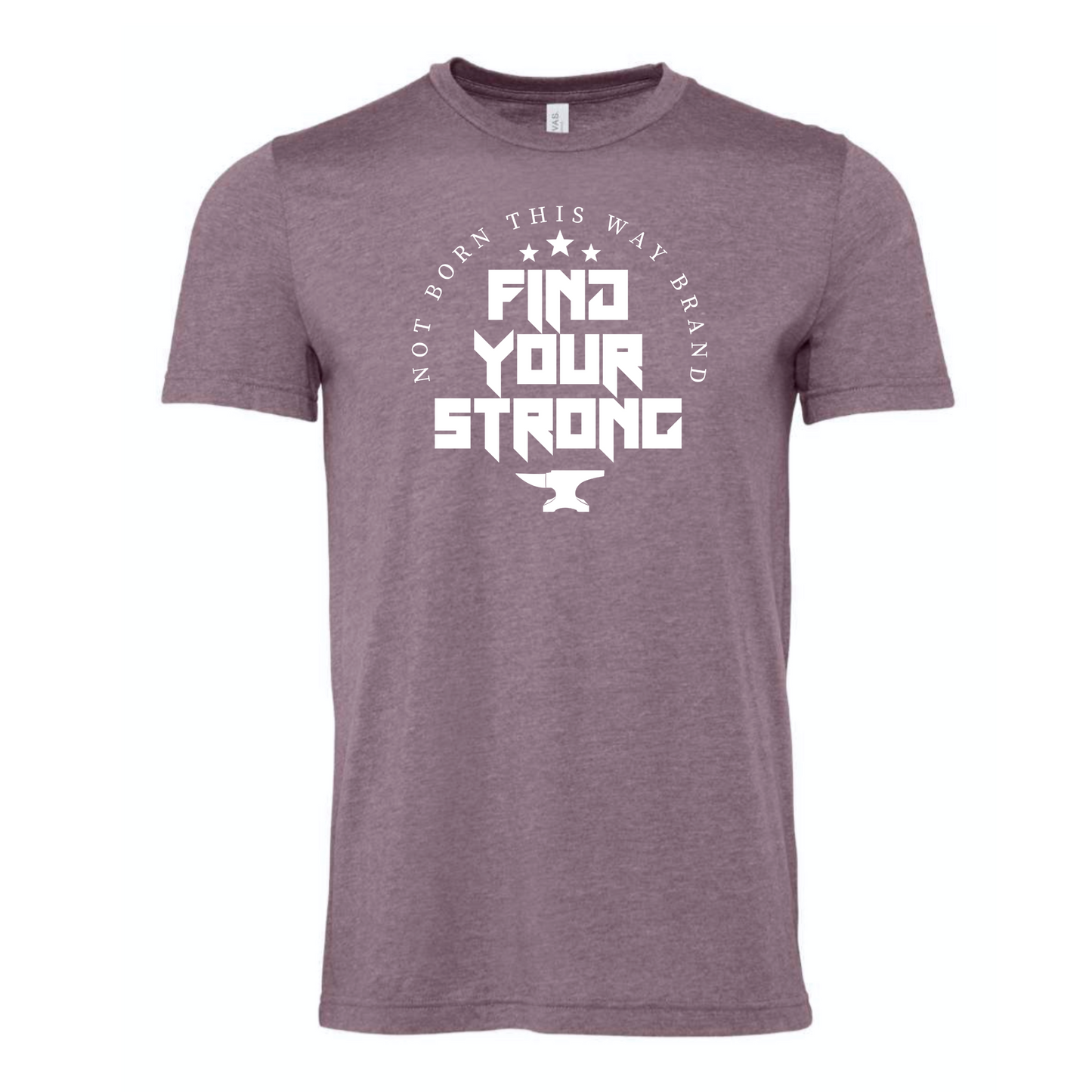 FIND YOUR STRONG - Unisex Tee