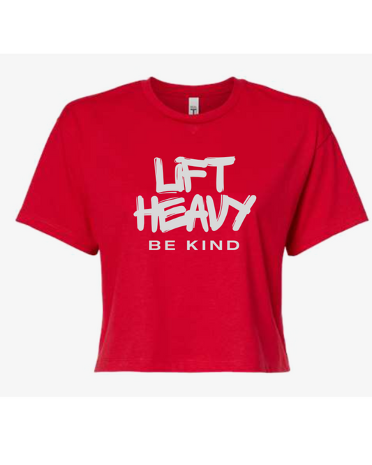 Lift Heavy Be Kind GRAFFITI Edition- loose fit crop tee