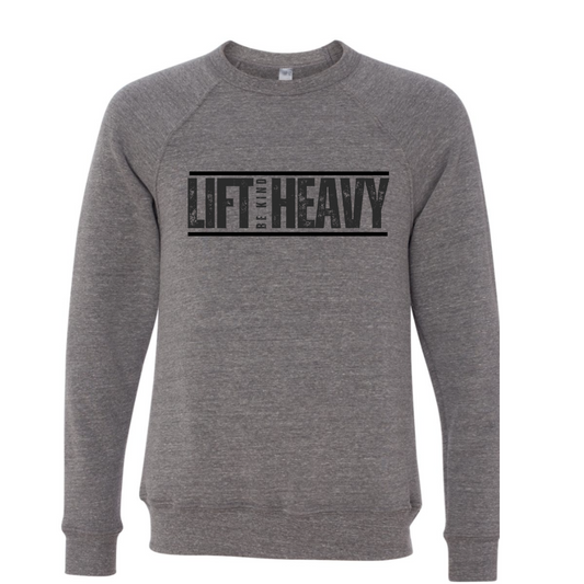 LIFT HEAVY BE KIND '25 Crewneck sweatshirt