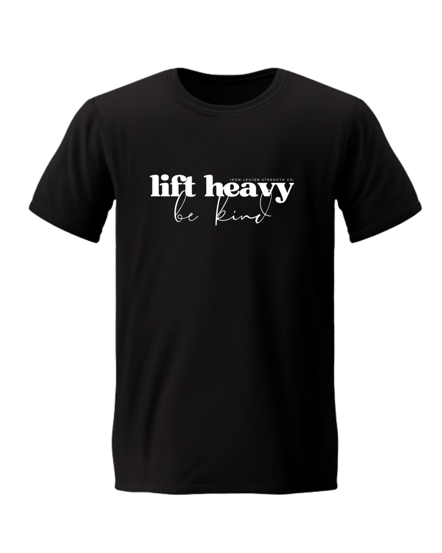 Lift Heavy Be Kind-IRON LEGION RETRO Edition- Unisex tee
