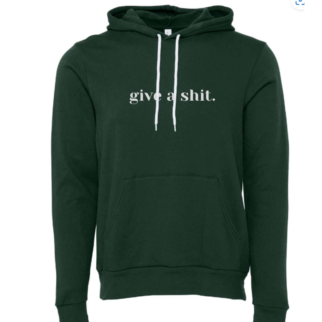 GIVE A SHIT Unisex Pullover Hoodie