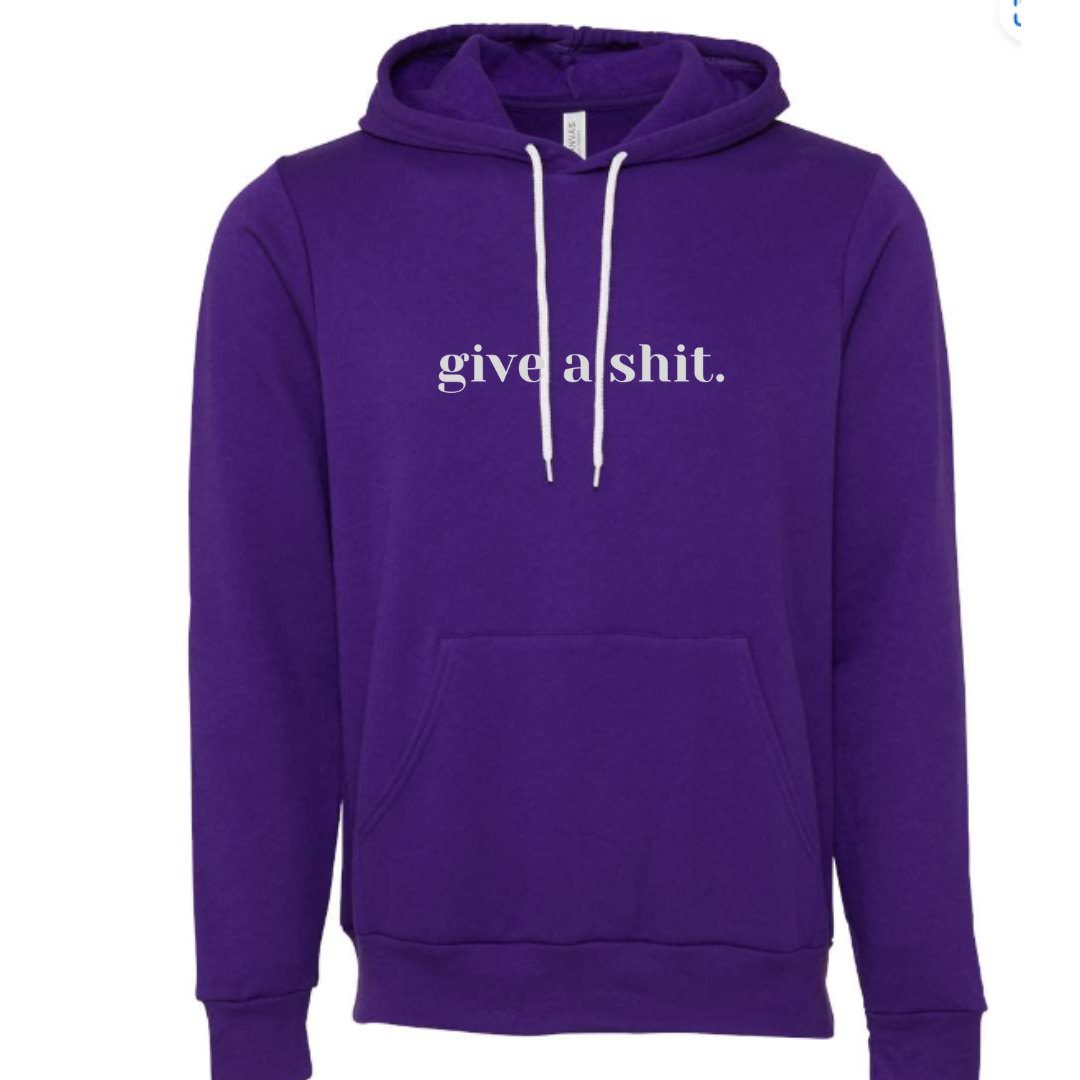 GIVE A SHIT Unisex Pullover Hoodie