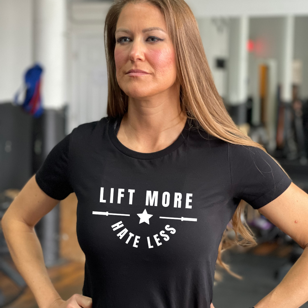Lift More Hate Less - Women's Slim Fit Tee